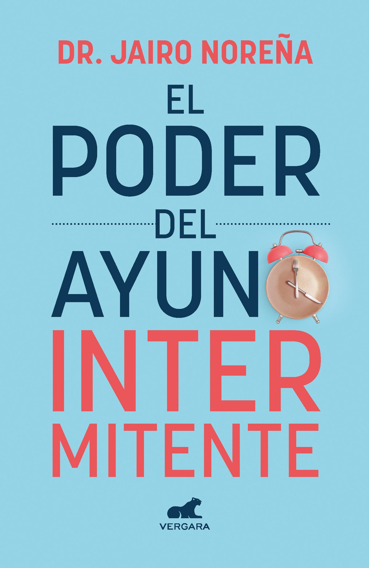 El poder del ayuno intermitente / The Power of Intermittent Fasting cover (ISBN 9786073840163) [onix:6fd22c9fd062e9001169d19d6eababf1]