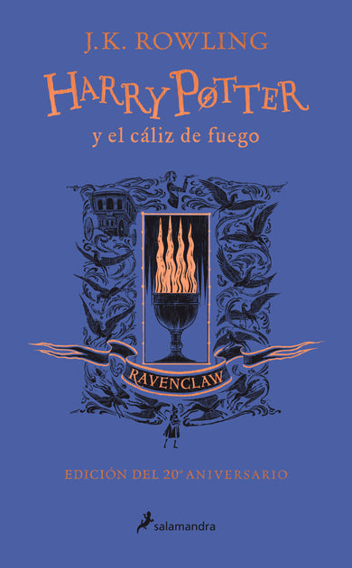 Harry Potter y el cáliz de fuego (20 Aniv. Ravenclaw) / Harry Potter and the Goblet of Fire (Ravenclaw) cover (ISBN 9788418174384) [onix:c16d15bbde3eb29577a78faaa27b4099]