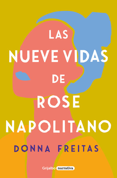 Las nueve vidas de Rose Napolitano / The Nine Lives of Rose Napolitano cover (ISBN 9788425359965) [onix:f420d2abedcf0a1fa085aa35a6e8851c]