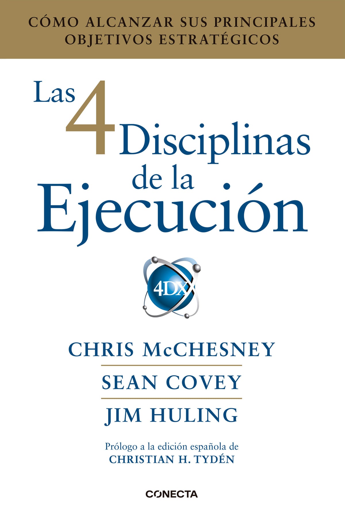 Las 4 Disciplinas de la Ejecución / The 4 Disciplines of Execution cover (ISBN 9788416883134) [onix:2cb7f7b73a631beb8ddeae2f08ef52d8]