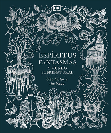 Espíritus, fantasmas y mundo sobrenatural (History of Ghosts, Spirits and the Supernatural) cover (ISBN 9798217129874) [onix:1da2a07a0f6369c35af4acd96c4110aa]