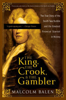 The King, the Crook, and the Gambler
