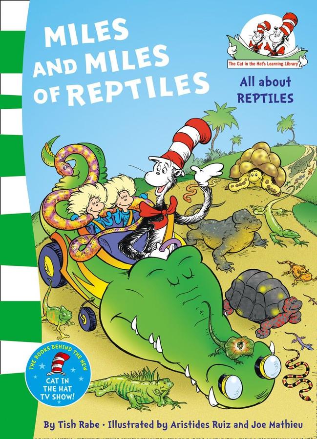 Miles and Miles of Reptiles: All About Reptiles
