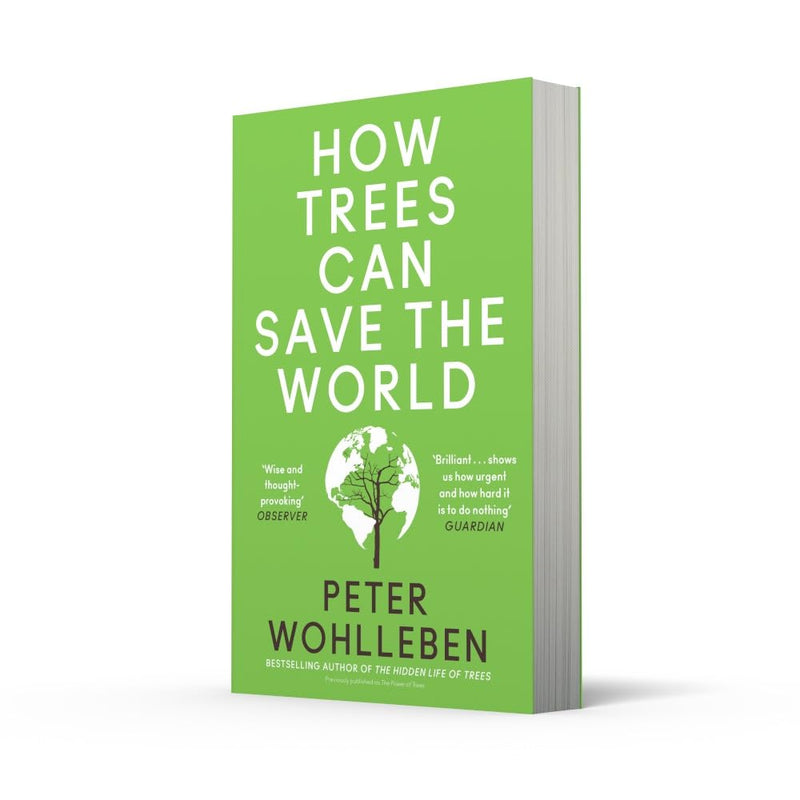 How Trees Can Save the World (Peter Wohlleben)