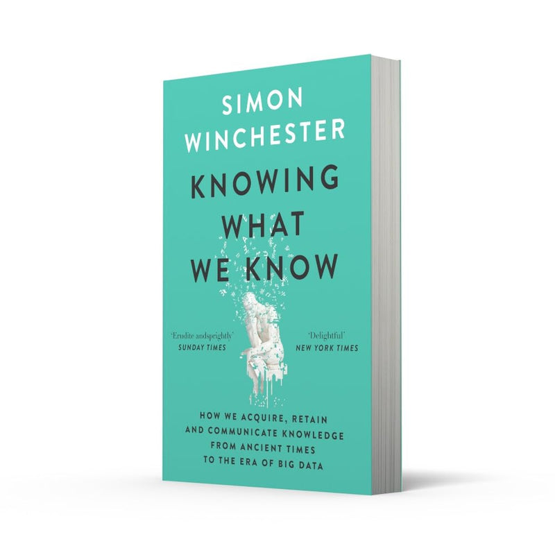 Knowing What We Know (Simon Winchester)