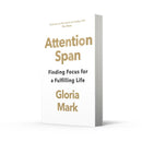Attention Span: Finding Focus for a Fulfilling Life (Gloria Mark)-Nonfiction: 參考百科 Reference & Encyclopedia-買書書 BuyBookBook