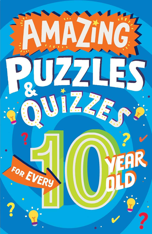 Amazing Puzzles and Quizzes for Every 10 Year Old (Clive Gifford)