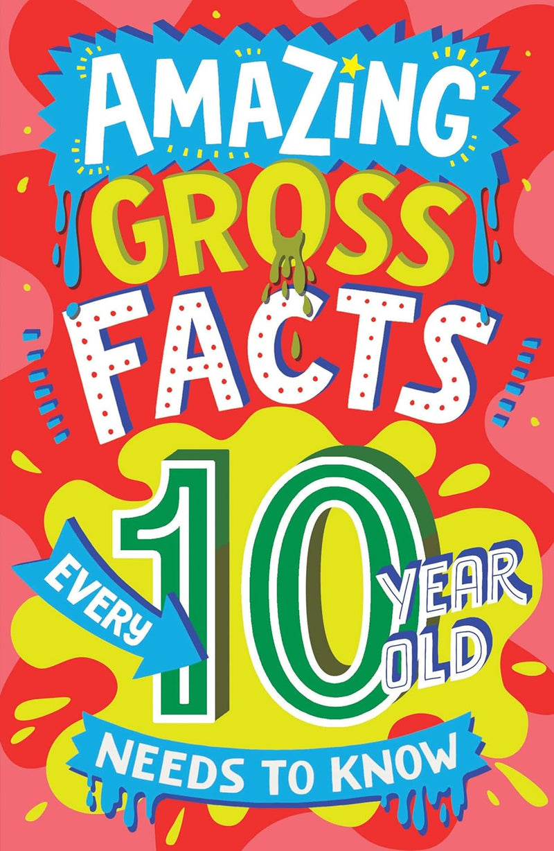 Amazing Gross Facts Every 10 Year Old Needs to Know (Caroline Rowlands)-Children’s / Teenage general interest: Science and technology-買書書 BuyBookBook