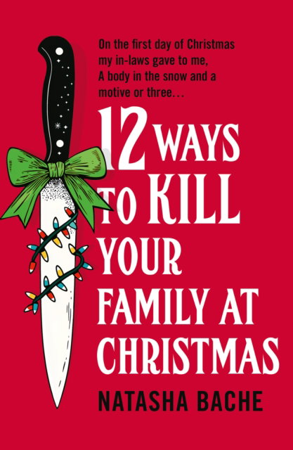 12 Ways to Kill Your Family at Christmas cover (ISBN 9780008785109)