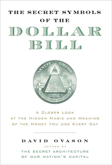 The Secret Symbols of the Dollar Bill