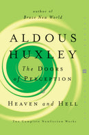 The Doors of Perception and Heaven and Hell