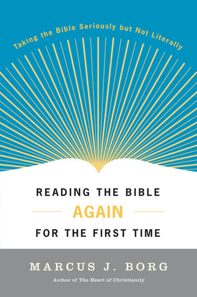 Reading the Bible Again for the First Time