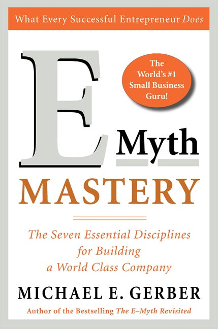 E-Myth Mastery