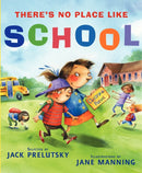 There's No Place Like School