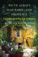 We've Always Had Paris...and Provence