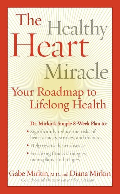 The Healthy Heart Miracle-Coping with / advice about illness and specific health conditions-買書書 BuyBookBook