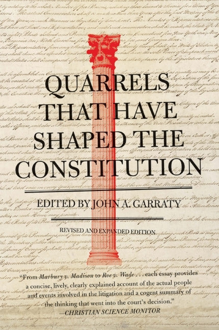Quarrels That Have Shaped the Constitution