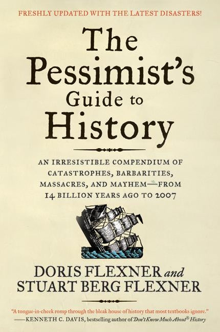 The Pessimist's Guide to History 3e