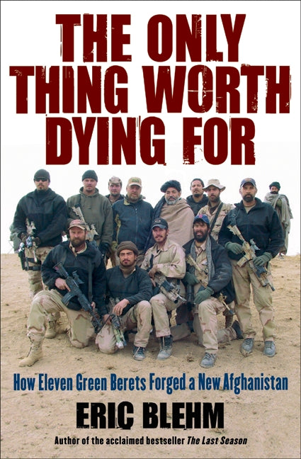 The Only Thing Worth Dying For