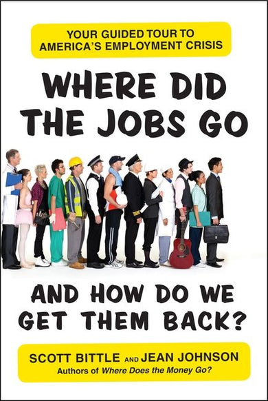 Where Did the Jobs Go-and How Do We Get Them Back?-Earth Sciences/ Geography/ Environment/ Planning-買書書 BuyBookBook