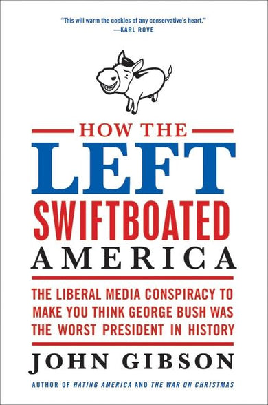 How the Left Swiftboated America-History and Archaeology-買書書 BuyBookBook