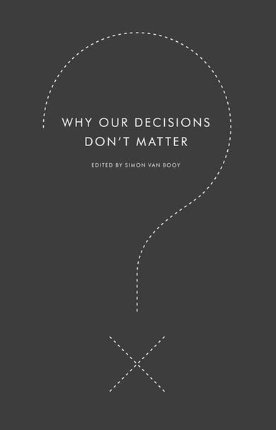 Why Our Decisions Don't Matter-Society/ culture/ social sciences-買書書 BuyBookBook