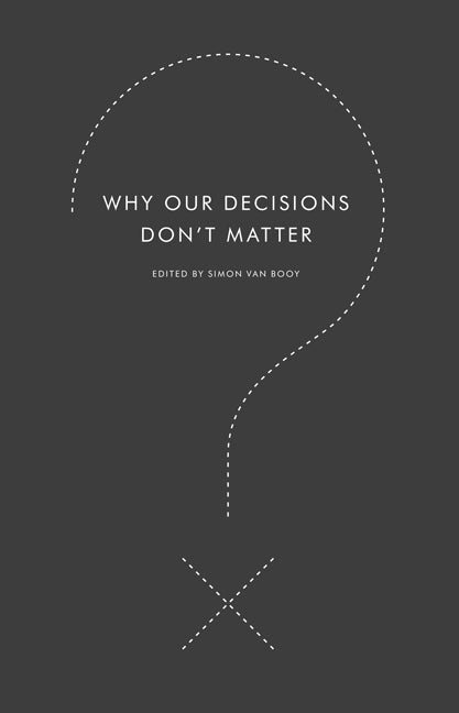 Why Our Decisions Don't Matter-Society/ culture/ social sciences-買書書 BuyBookBook
