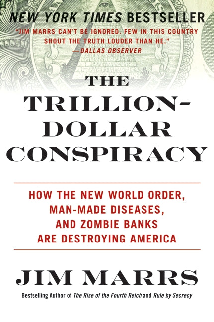 The Trillion-Dollar Conspiracy