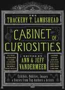 The Thackery T. Lambshead Cabinet of Curiosities