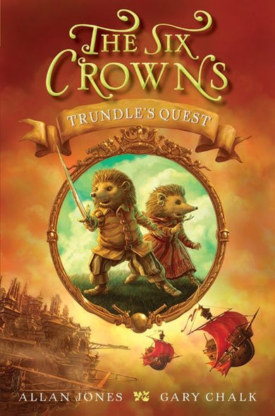 The Six Crowns: Trundle's Quest-Children’s / Teenage fiction: Action and adventure stories-買書書 BuyBookBook