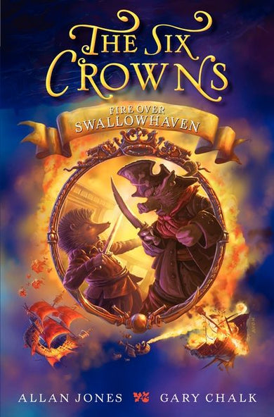 The Six Crowns: Fire over Swallowhaven-Children’s / Teenage fiction: Action and adventure stories-買書書 BuyBookBook
