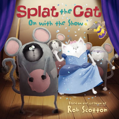 Splat the Cat: On with the Show-Children’s / Teenage fiction: Nature and animal stories-買書書 BuyBookBook