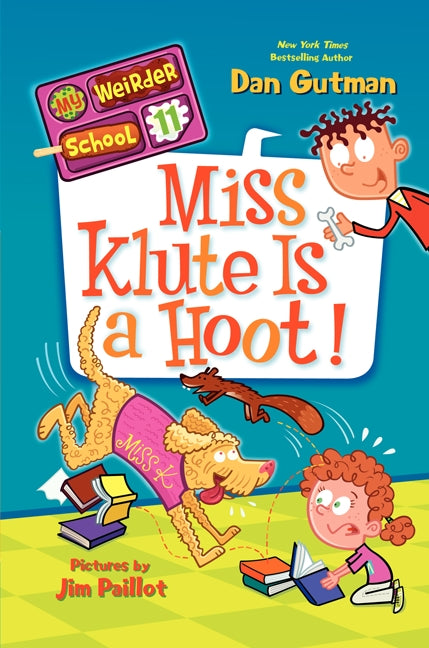 My Weirder School #11: Miss Klute Is a Hoot!