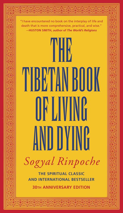 The Tibetan Book Of Living And Dying