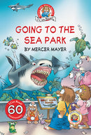 Little Critter: Going to the Sea Park
