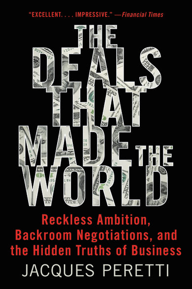 The Deals that Made the World
