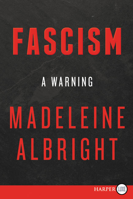 Fascism: A Warning