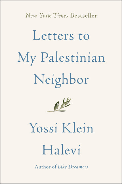 Letters to My Palestinian Neighbor