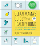 Clean Mama’s Guide to a Healthy Home