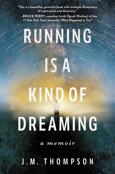 Running Is a Kind of Dreaming