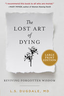 The Lost Art of Dying