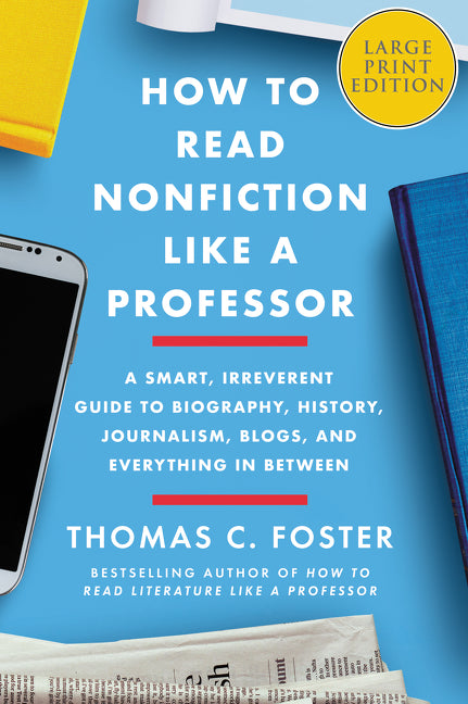 How to Read Nonfiction Like a Professor