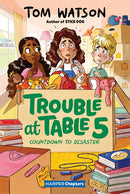 Trouble at Table 5