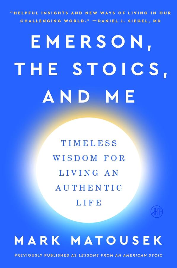 Emerson, the Stoics, and Me