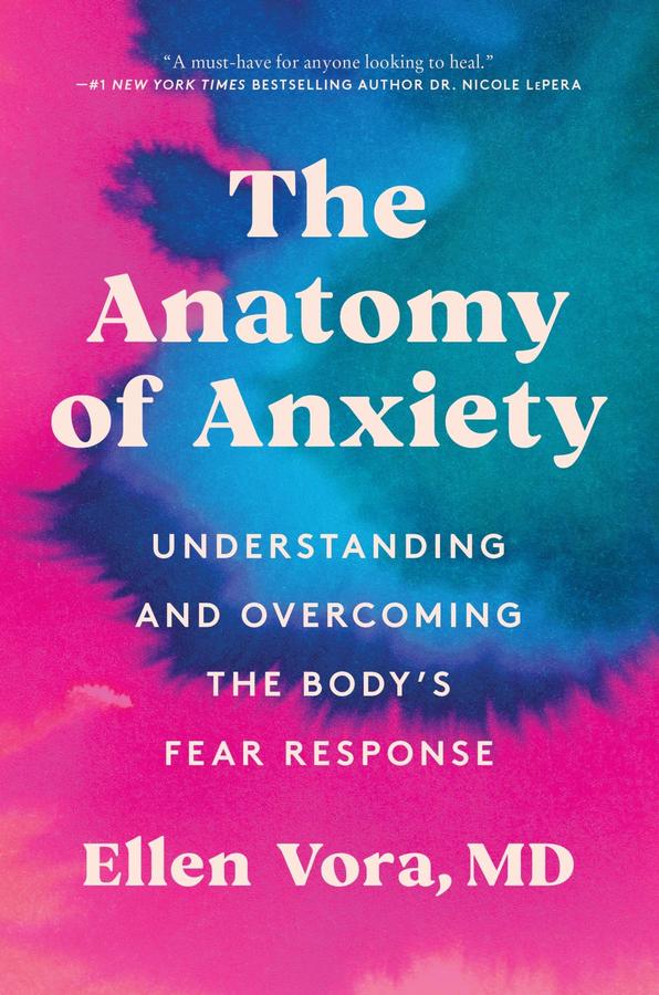The Anatomy of Anxiety