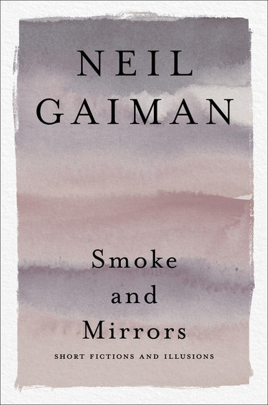 Smoke and Mirrors