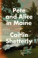 Pete and Alice in Maine