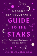 Madame Clairevoyant's Guide to the Stars