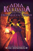 Adia Kelbara and the High Queen's Tomb-Children’s / Teenage fiction: Fantasy-買書書 BuyBookBook