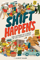 Shift Happens: The History of Labor in the United States-Children’s / Teenage general interest: History and Warfare-買書書 BuyBookBook